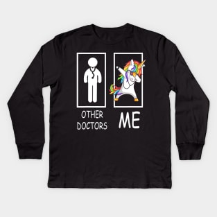 Other Doctors Me Unicorn Dabbing Shirt Gift For Men Women Kids Long Sleeve T-Shirt